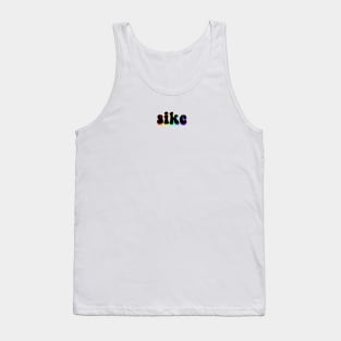 sike - rainbow edition Tank Top